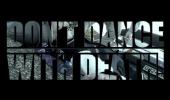 Embedded thumbnail for Don&amp;#039;t Dance with Death